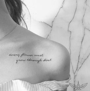 Fine line flower and quotes tattoo design for women on shoulder tattoo ideas