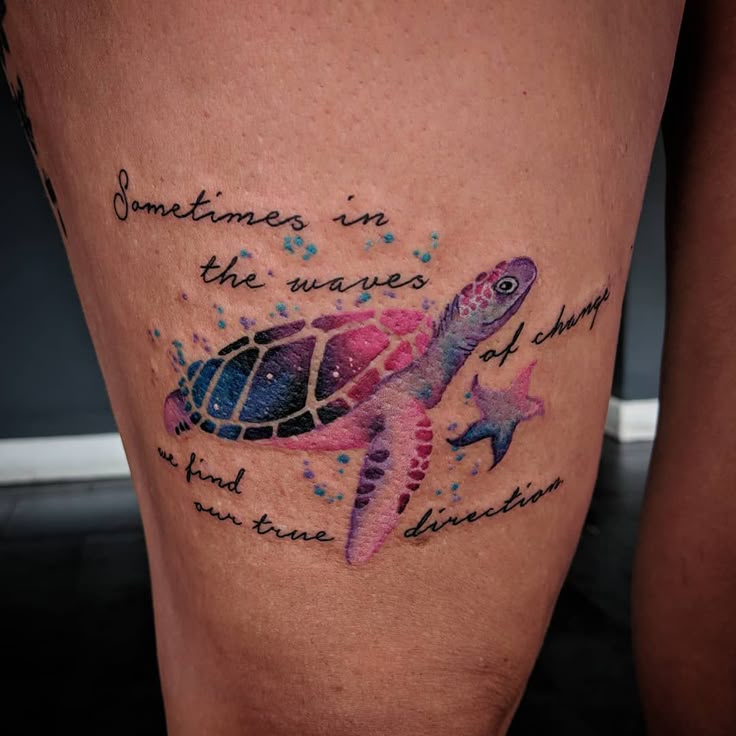 Watercolor turtle and star tattoo design with quotes for women on thigh tattoo ideas